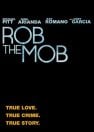 دانلود فیلم Rob the Mob 2014