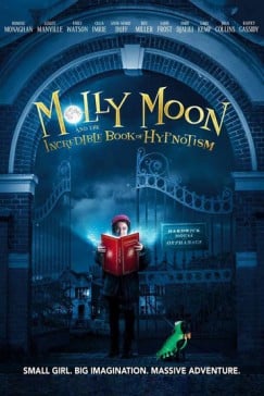 دانلود فیلم Molly Moon and the Incredible Book of Hypnotism 2015