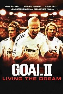 دانلود فیلم Goal 2 Living the Dream 2007