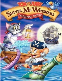 دانلود انیمیشن Tom and Jerry in Shiver Me Whiskers 2006
