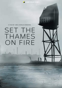 دانلود فیلم Set the Thames on Fire 2015