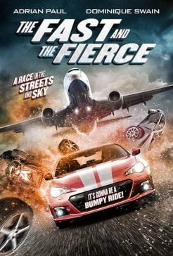 دانلود فیلم The Fast and the Fierce 2017