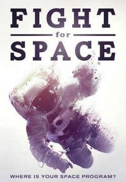 دانلود فیلم Fight for Space 2016