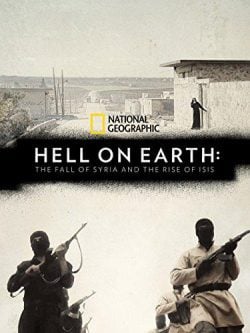 دانلود فیلم Hell on Earth The Fall of Syria and the Rise of ISIS 2017