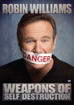 دانلود فیلم Robin Williams Weapons of Self Destruction 2009