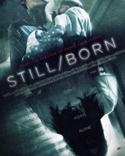 دانلود فیلم Still Born 2017
