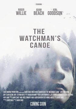 دانلود فیلم The Watchmans Canoe 2017