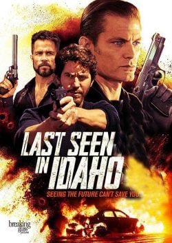 دانلود فیلم Last Seen in Idaho 2018
