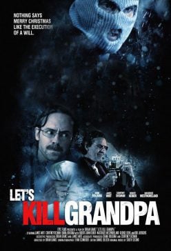 دانلود فیلم Lets Kill Grandpa 2017