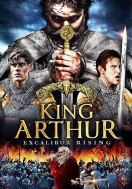دانلود فیلم King Arthur Excalibur Rising 2017