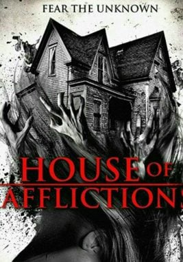 دانلود فیلم House Of Afflictions 2017
