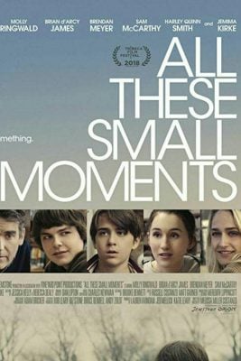 دانلود فیلم All These Small Moments 2018