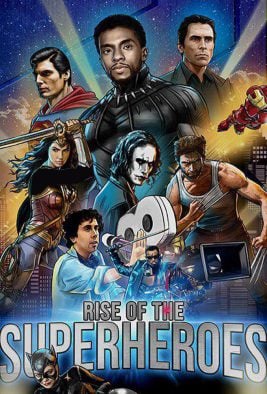دانلود مستند Rise of the Superheroes 2018