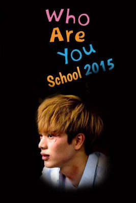 دانلود سریال Who Are You School 2015