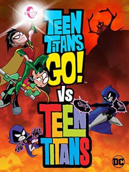 دانلود انیمیشن Teen Titans Go Vs Teen Titans 2019
