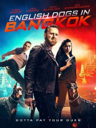 دانلود فیلم English Dogs in Bangkok 2020