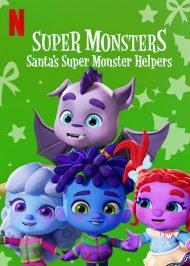 دانلود انیمیشن Super Monsters Santas Super Monster Helpers 2020