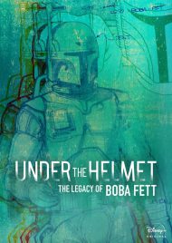 دانلود مستند Under the Helmet The Legacy of Boba Fett 2021