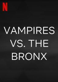دانلود فیلم Vampires vs the Bronx 2020